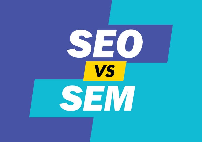 SEO vs. SEM: Which One Is Better?