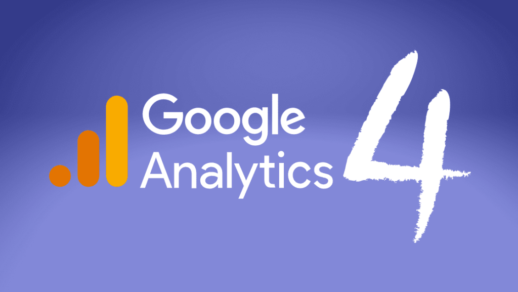 Everything you need to know About Google Analytics 4